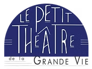 Le Petit Théâtre de la Grande Vie